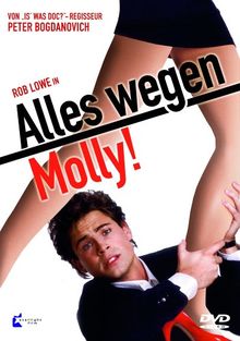 Alles wegen Molly!