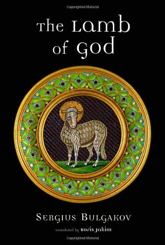 Sergius Bulgakov The Lamb Of God