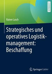 Strategisches und operatives Logistikmanagement: Beschaffung