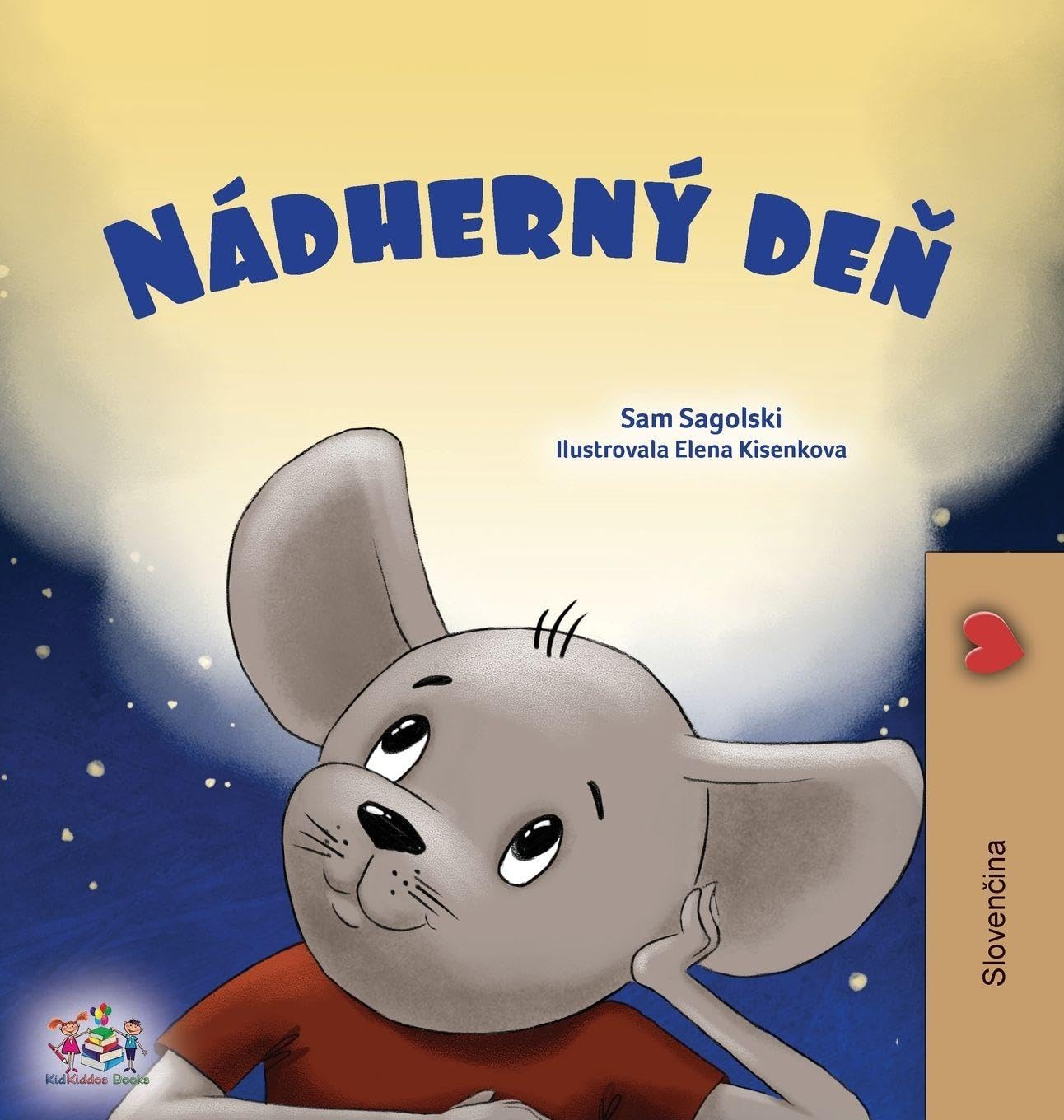 A Wonderful Day (Slovak Children's Book) (Slovak Bedtime Collection)