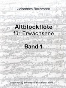 Altblockflöte für Erwachsene, Band 1