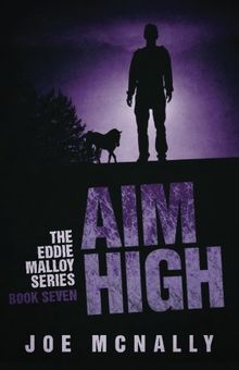 Aim High (The Eddie Malloy series, Band 7)