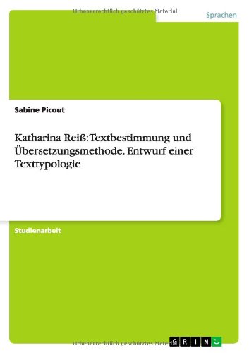 Katharina Reiß: Textbestimmung und Übersetzungsmethode. Entwurf einer Texttypologie