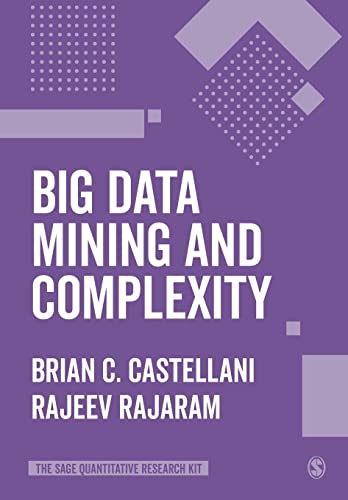 Big Data Mining and Complexity (Sage Quantitative Research Kit)