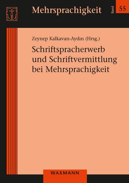 Schriftspracherwerb und Schriftvermittlung bei Mehrsprachigkeit Kartoniert (TB)