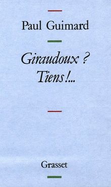 Giraudoux ? Tiens !... von Guimard, Paul  | Buch | Zustand gut
