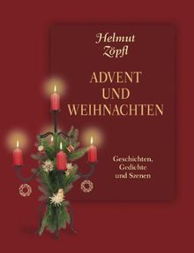 Advent und Weihnachten: Geschichten und Szenen