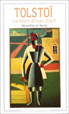 La mort d'Ivan Ilitch : nouvelles et récits (1851-1885)