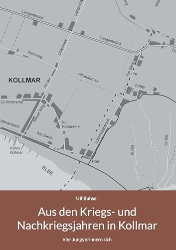Aus den Kriegs- und Nachkriegsjahren in Kollmar: Vier Jungs erinnern sich