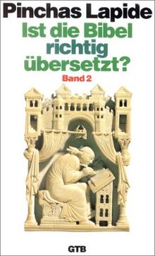 Ist die Bibel richtig übersetzt? Band 2.