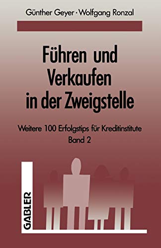 Führen und Verkaufen in der Zweigstelle: Band 2