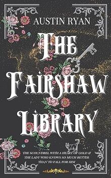 The Fairshaw Library: A Historical Fantasy Romance