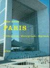 Paris. Vordergründe - Hintergründe - Abgründe