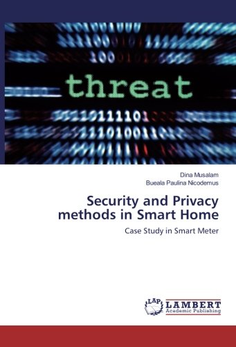 Security and Privacy methods in Smart Home: Case Study in Smart Meter