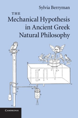 The Mechanical Hypothesis in Ancient Greek Natural Philosophy