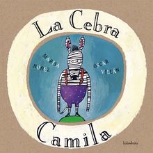 La cebra Camila (libros para soñar)