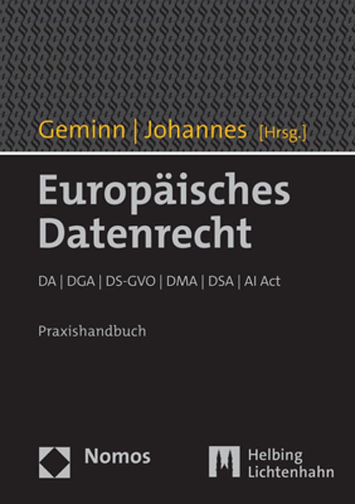 Europäisches Datenrecht: DA | DGA | DS-GVO | DMA | DSA | KI-VO