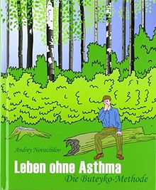 Leben ohne Asthma: Die Buteyko Methode von Novozhilov, Andrey | Buch | Zustand gut