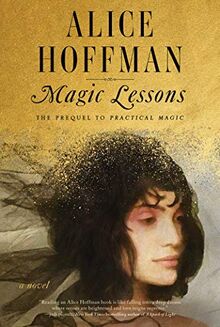 Magic Lessons: The Prequel to Practical Magic