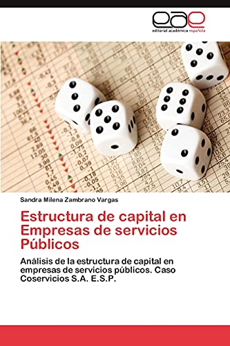Estructura de capital en Empresas de servicios Públicos: Análisis de la estructura de capital en empresas de servicios públicos. Caso Coservicios S.A. E.S.P.