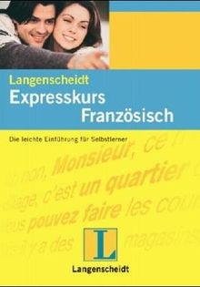 Langenscheidts Expresskurs, m. 2 Audio-CDs, Französisch