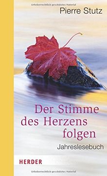 Der Stimme des Herzens folgen (HERDER spektrum)