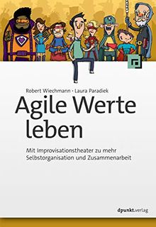 Agile Werte leben: Mit Improvisationstheater zu mehr Selbstorganisation und Zusammenarbeit