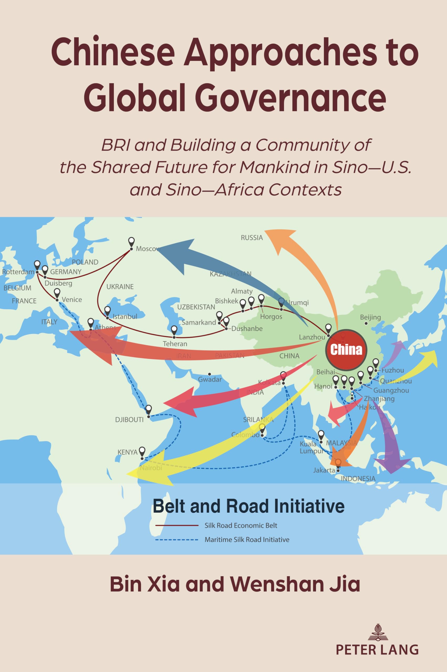 Chinese Approaches to Global Governance: BRI and Building a Community of the Shared Future for Mankind in Sino-U.S. and Sino-Africa Contexts (The Belt and Road Initiative, Band 4)