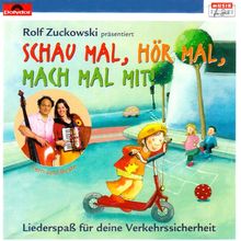 Schau mal, hör mal, mach mal mit: Geschichten, Lieder und Spiele für deine Verkehrssicherheit