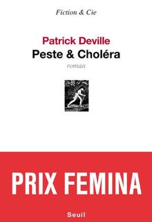 Peste & Choléra Prix Fémina 2012 de Deville, Patrick | Livre | état bon