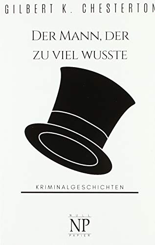 Der Mann, der zu viel wusste: Der Gentleman-Detektiv
