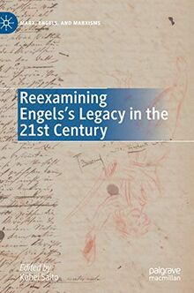 Reexamining Engels’s Legacy in the 21st Century (Marx, Engels, and Marxisms)