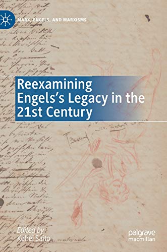 Reexamining Engels’s Legacy in the 21st Century (Marx, Engels, and Marxisms)