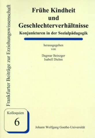 Frühe Kindheit und Geschlechterverhältnisse: Konjunkturen in der Sozialpädagogik