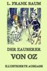 Der Zauberer von Oz: Ausgabe mit über 20 Illustrationen
