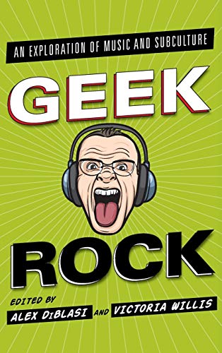 Geek Rock: An Exploration of Music and Subculture