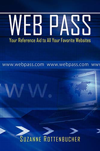Web Pass: Your Reference Aid to All Your Favorite Websites