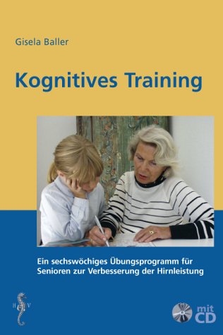 Kognitives Training: Ein sechswöchiges Übungsprogramm für Senioren zur Verbesserung der Hirnleistung