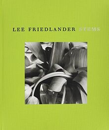 Lee Friedlander: Stems