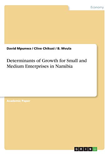 Determinants of Growth for Small and Medium Enterprises in Namibia