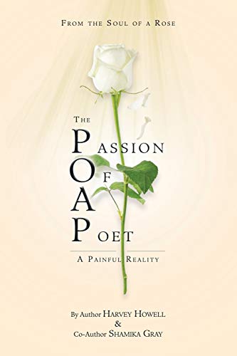 The Passion of a Poet: A Painful Reality