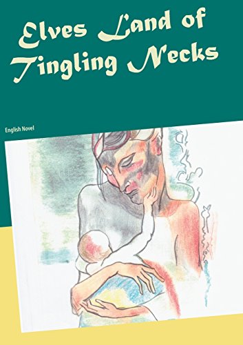 Elves Land of Tingling Necks: English Novel