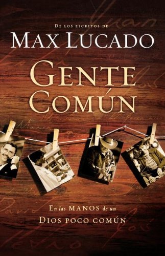GENTE COMUN (CAST OF CHARACTERS)