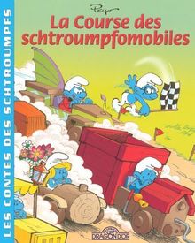 Les contes des Schtroumpfs. Vol. 2005. La course des schtroumpfomobiles