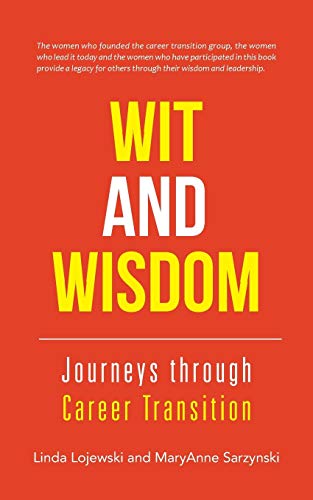 Wit and Wisdom: Journeys through Career Transition