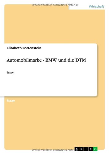 Automobilmarke - BMW und die DTM: Essay