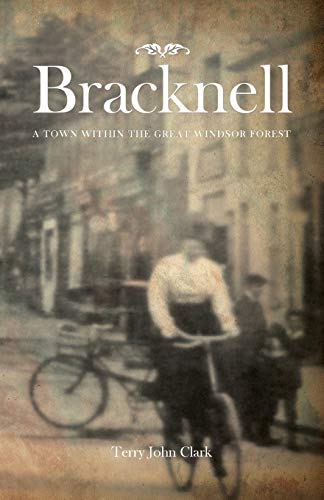 Bracknell: A Town Within the Great Windsor Forest