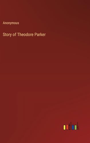 Story of Theodore Parker