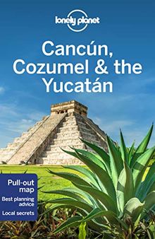 Cancun, Cozumel & the Yucatan