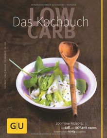 Low Carb - Das Kochbuch (GU Diät & Gesundheit)